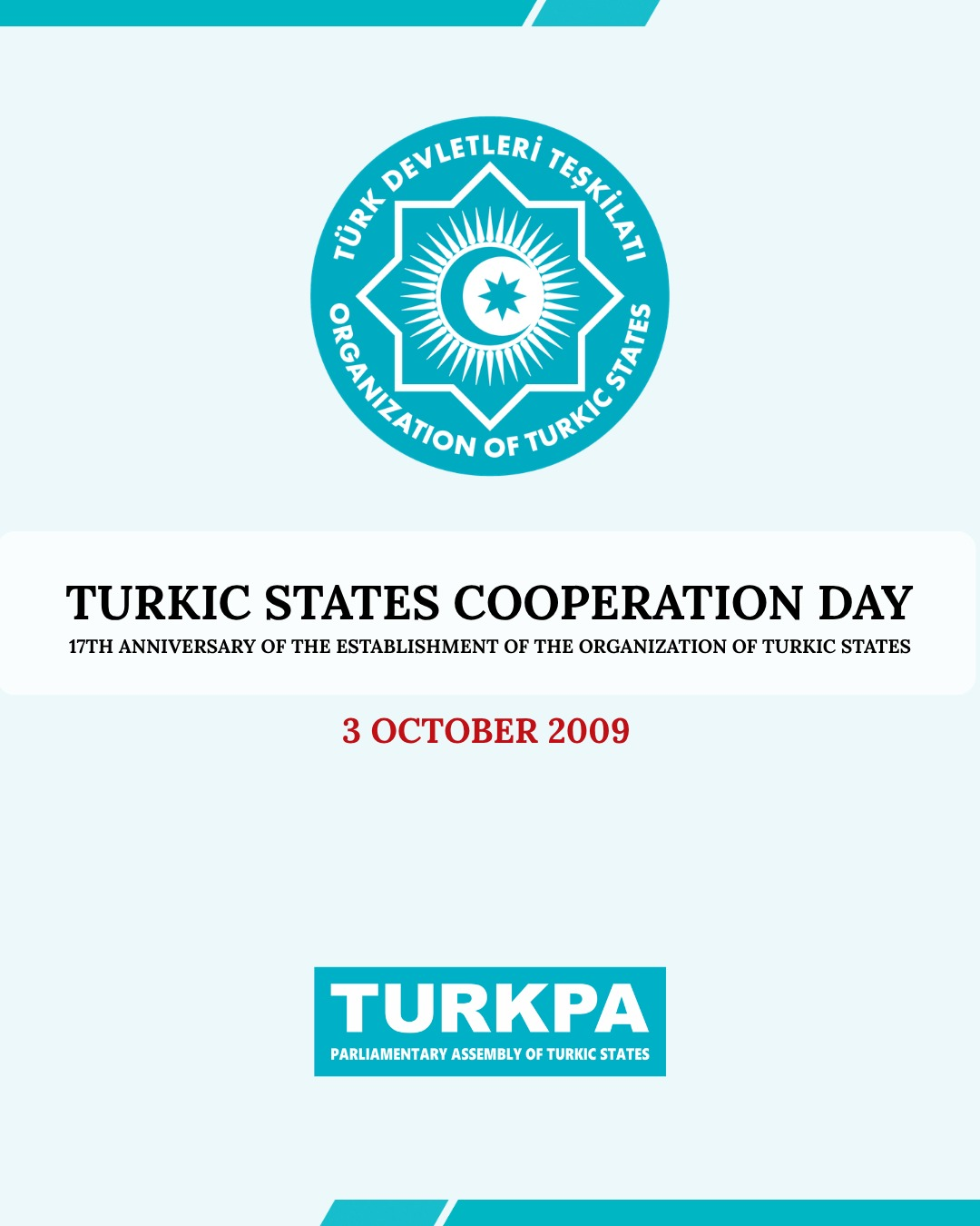 Statement by the Secretary General of TURKPA on the Occasion of Turkic States Cooperation Day and the 17th Anniversary of the Establishment of the Organization of Turkic States